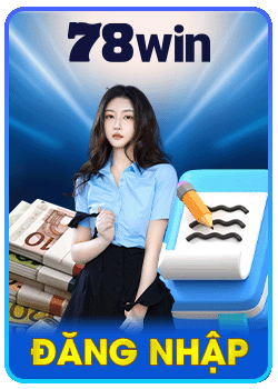 đăng nhập 78win nhận voucher nạp đầu tiên