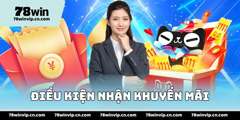 Điều Kiện Nhận Khuyến Mãi